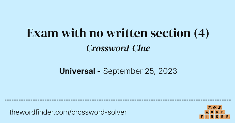 Exam with no written section crossword clue image