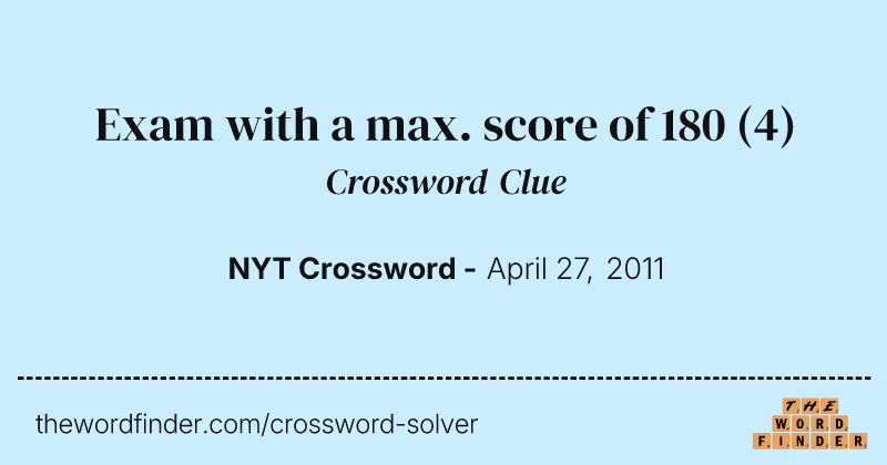 Exam with a max. score of 180 crossword clue image