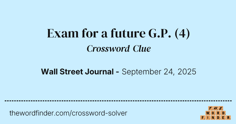 Exam for a future G.P. crossword clue image