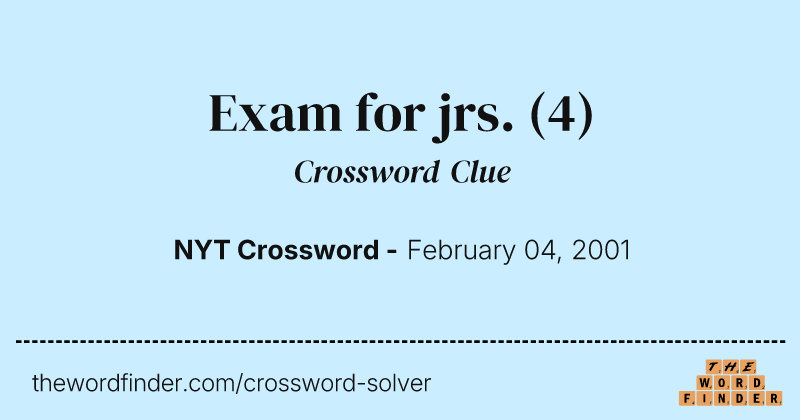 Exam for jrs. crossword clue image