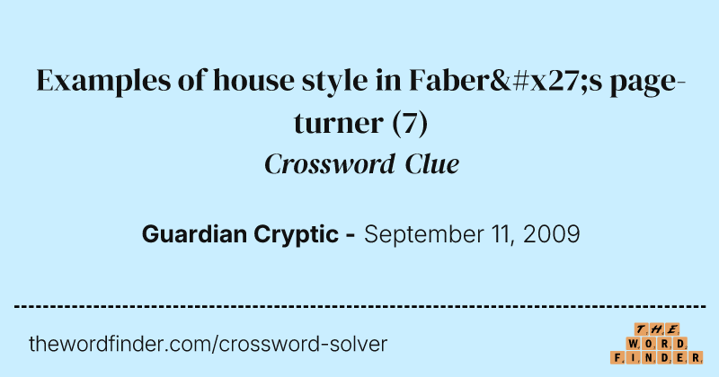 Examples of house style in Faber's page-turner crossword clue image