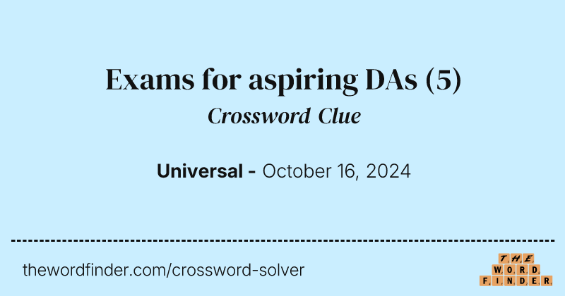 Exams for aspiring DAs crossword clue image