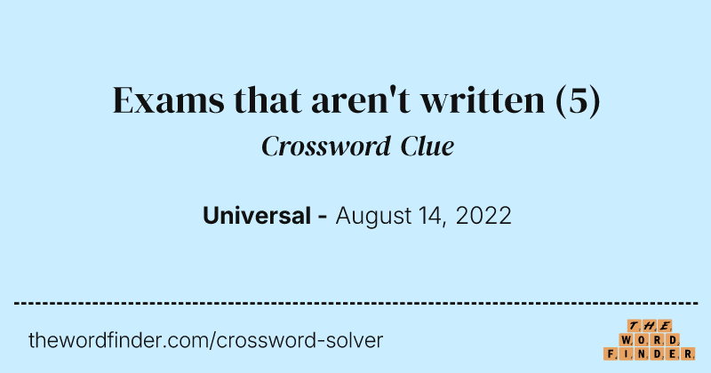 Exams that aren't written crossword clue image