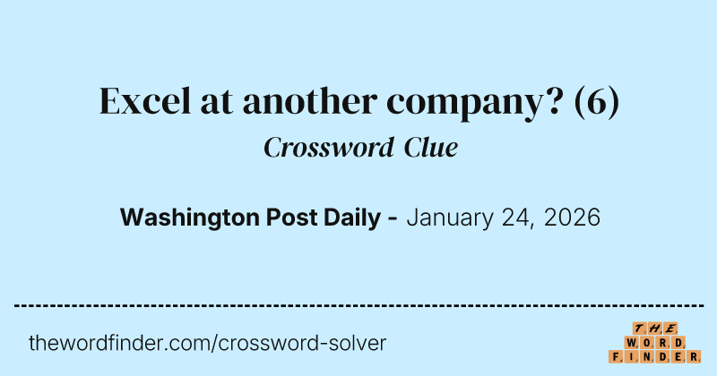Excel at another company? crossword clue image