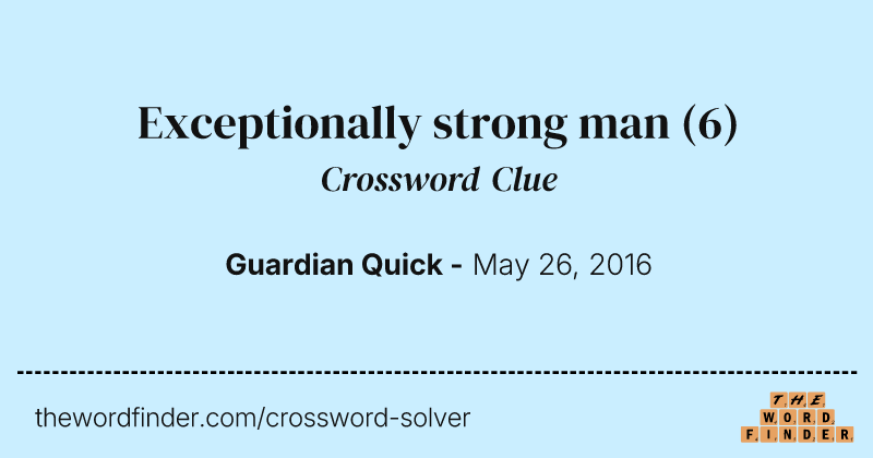 Exceptionally strong man crossword clue image