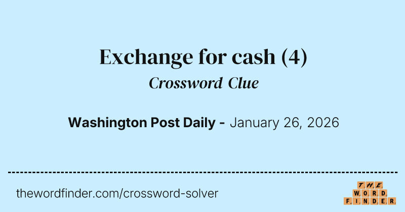 Exchange for cash crossword clue image