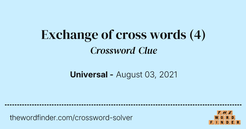 Exchange of cross words crossword clue image