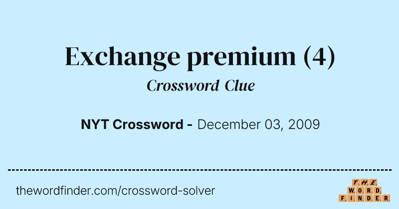 Exchange premium crossword clue image