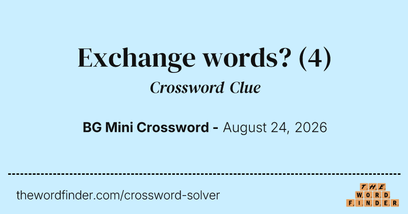 Exchange words? crossword clue image