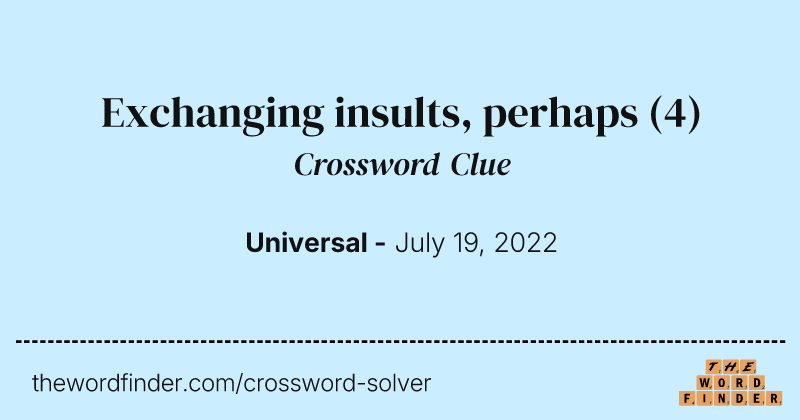 Exchanging insults, perhaps crossword clue image