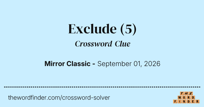 Exclude crossword clue image