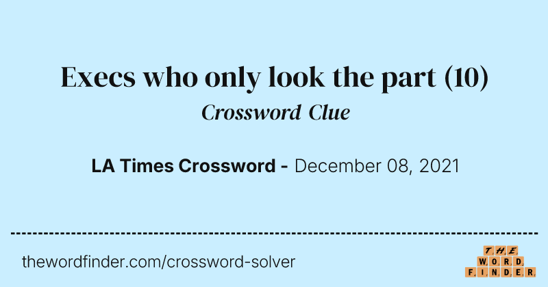 Execs who only look the part crossword clue image