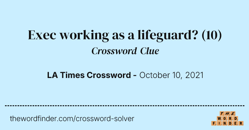 Exec working as a lifeguard? crossword clue image