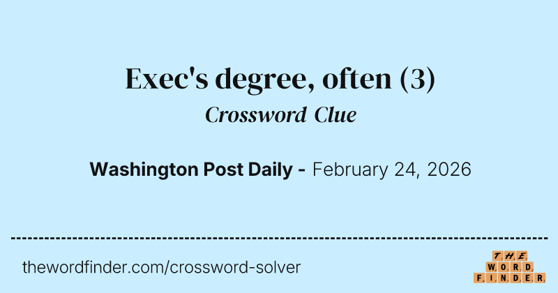 Exec's degree, often crossword clue image