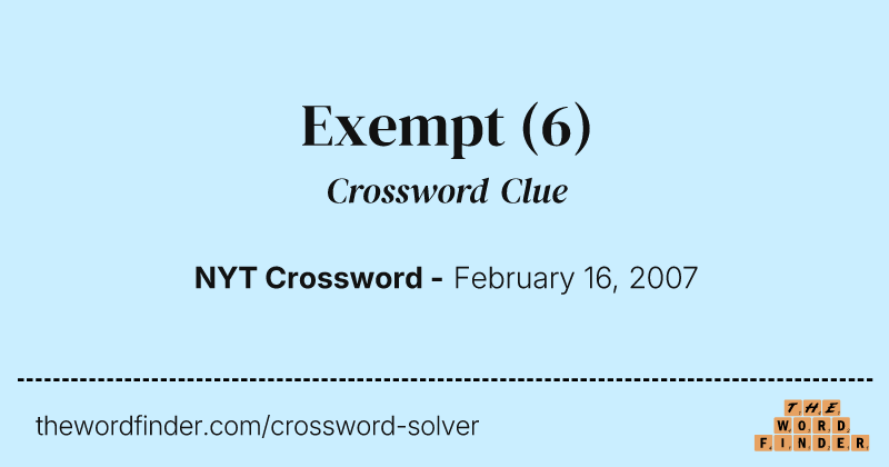 Exempt crossword clue image