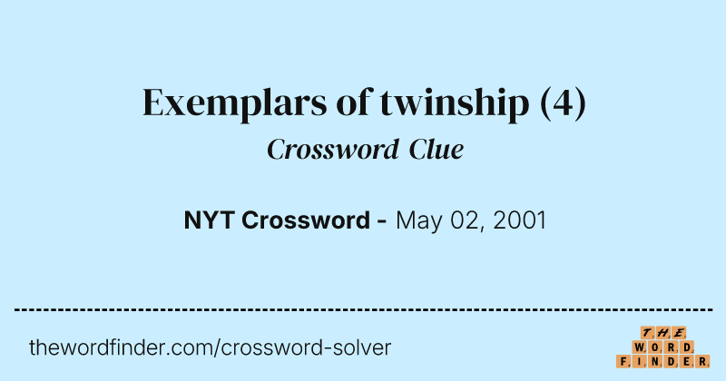 Exemplars of twinship crossword clue image