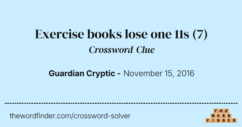 Exercise books lose one 11s crossword clue image