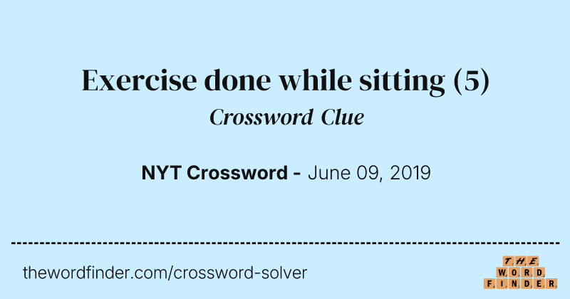 Exercise done while sitting crossword clue image