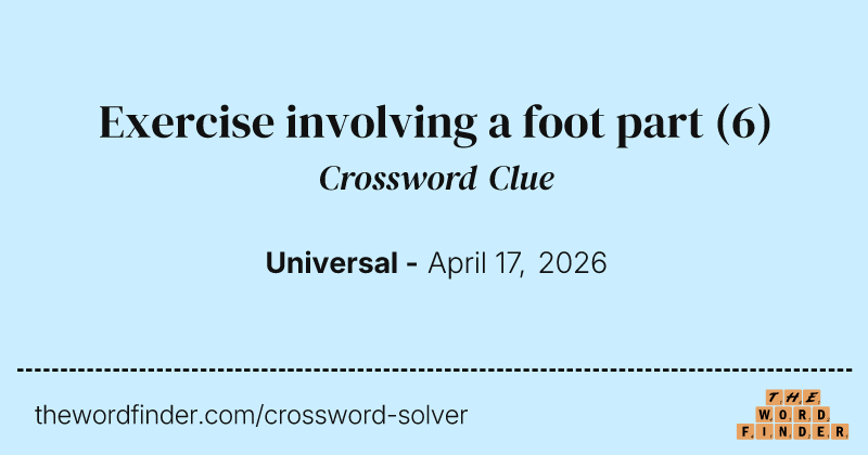 Exercise involving a foot part crossword clue image