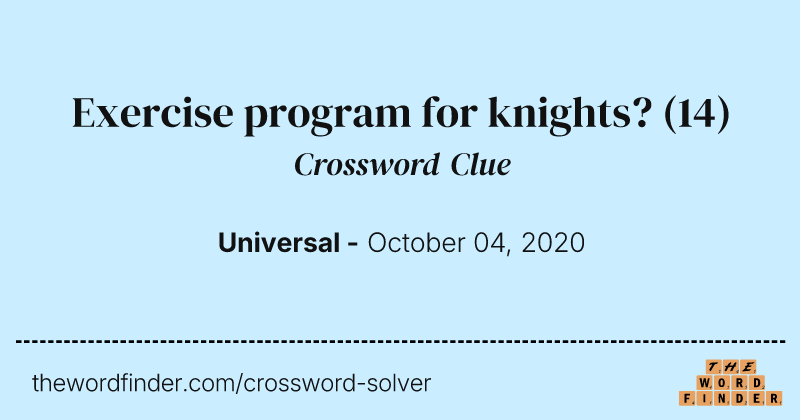 Exercise program for knights? crossword clue image