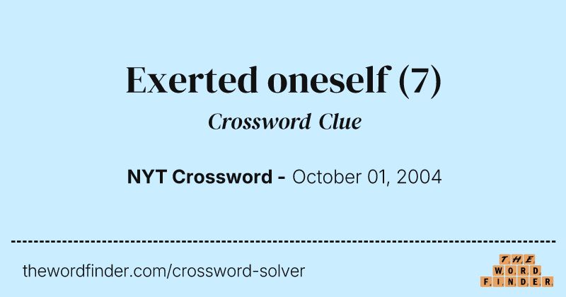 Exerted oneself crossword clue image