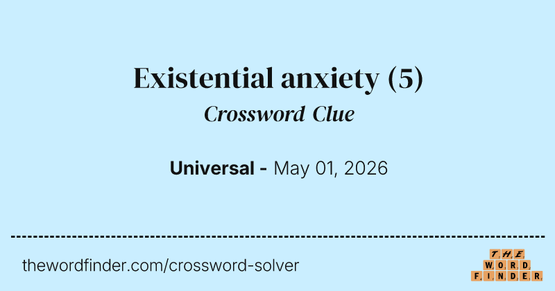 Existential anxiety crossword clue image
