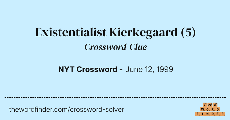 Existentialist Kierkegaard crossword clue image