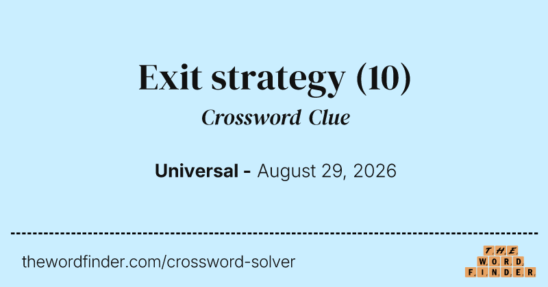 Exit strategy crossword clue image