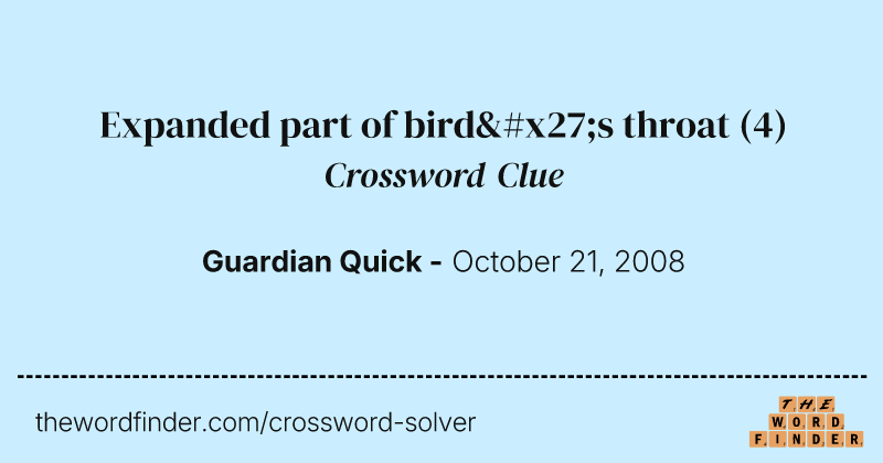Expanded part of bird's throat crossword clue image