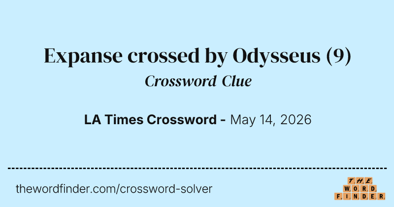 Expanse crossed by Odysseus crossword clue image
