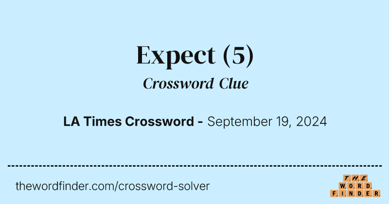 Expect crossword clue image