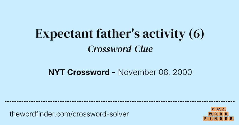 Expectant father's activity crossword clue image