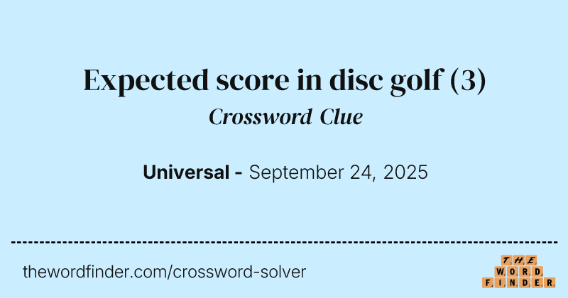 Expected score in disc golf crossword clue image
