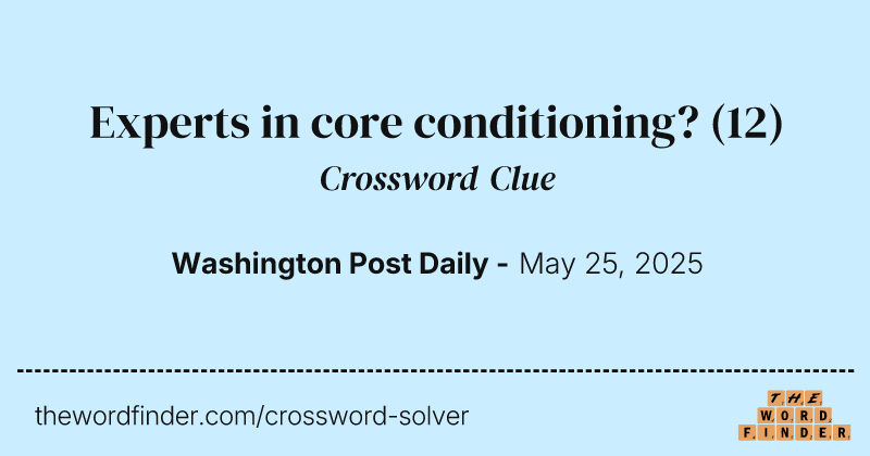 Experts in core conditioning? crossword clue image