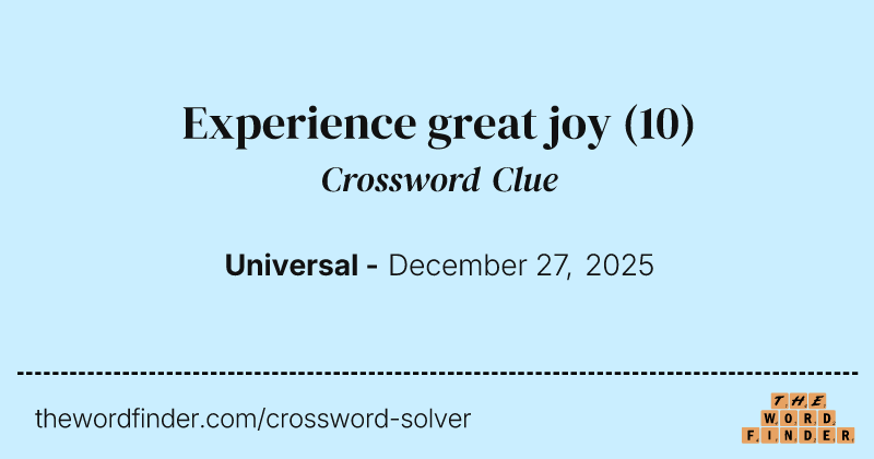 Experience great joy crossword clue image