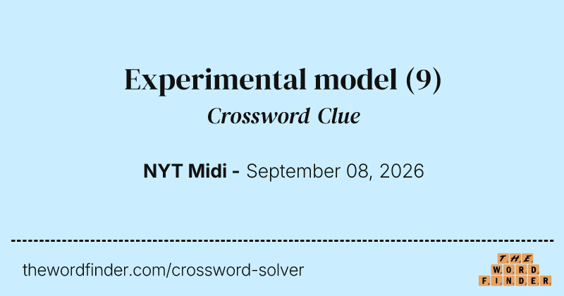 Experimental model crossword clue image