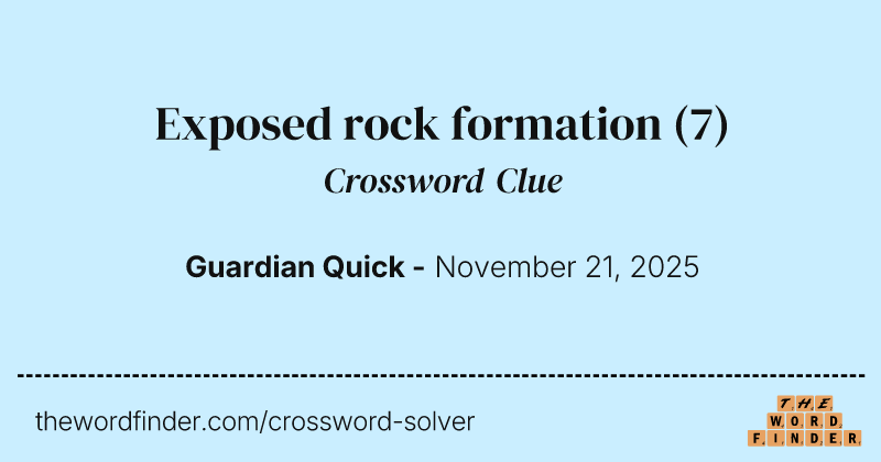 Exposed rock formation crossword clue image