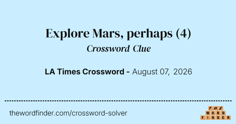 Explore Mars, perhaps crossword clue image