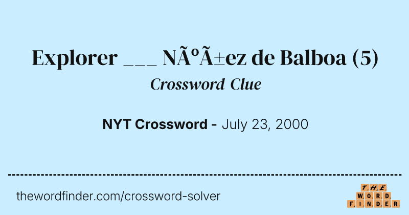 Explorer ___ Núñez de Balboa crossword clue image