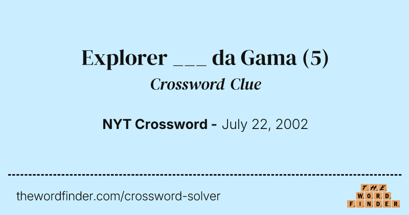 Explorer ___ da Gama crossword clue image