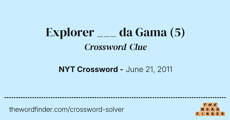 Explorer ___ da Gama crossword clue image