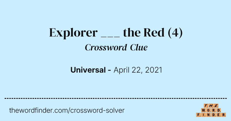 Explorer ___ the Red crossword clue image