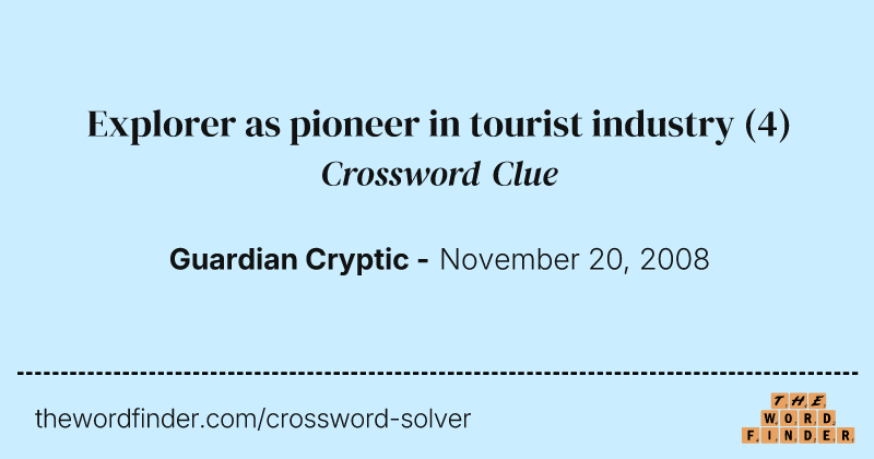 Explorer as pioneer in tourist industry crossword clue image