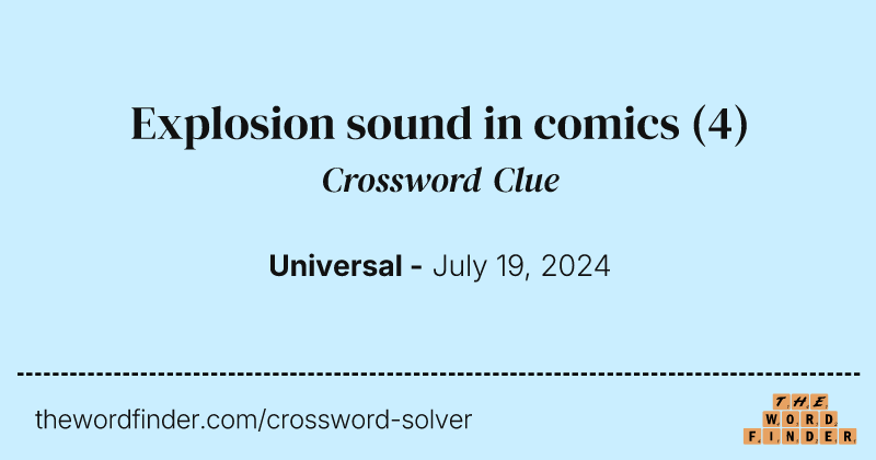 Explosion sound in comics crossword clue image