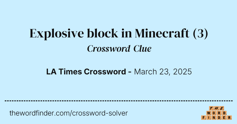 Explosive block in Minecraft crossword clue image