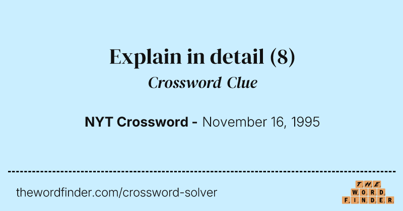 Explain in detail crossword clue image