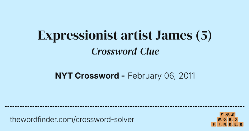 Expressionist artist James crossword clue image