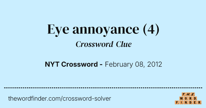 Eye annoyance crossword clue image