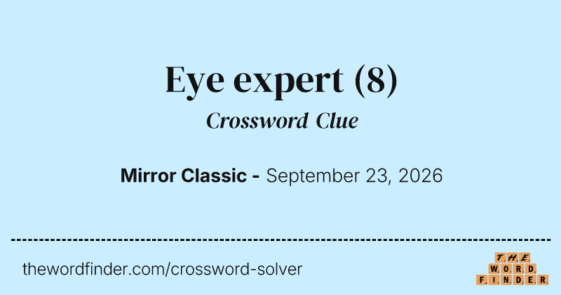 Eye expert crossword clue image