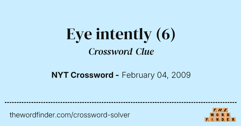 Eye intently crossword clue image